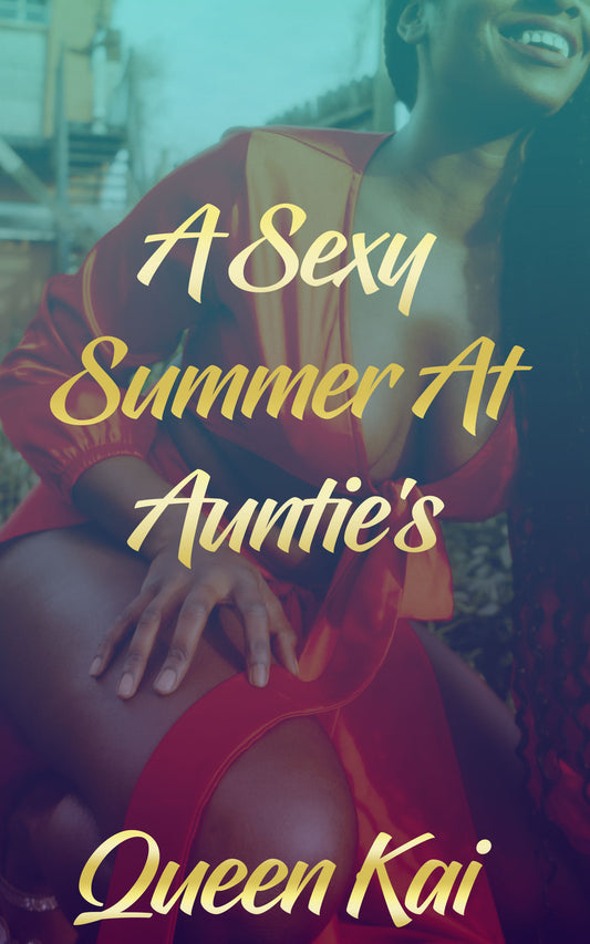 A Sexy Summer At Auntie's